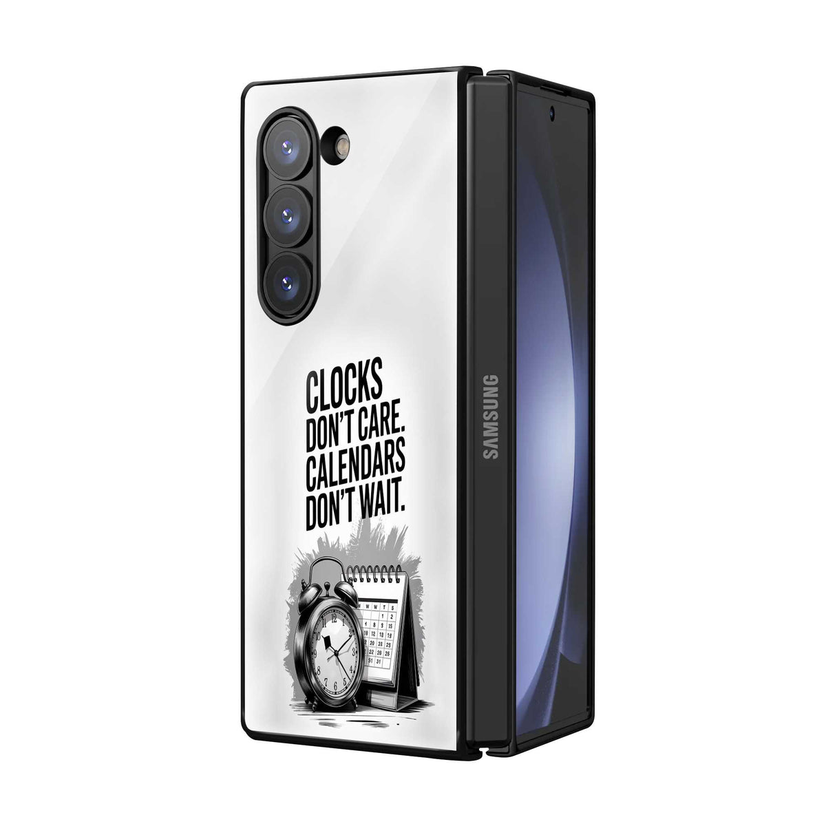 Time Don't Wait Samsung Z Fold Glass Case