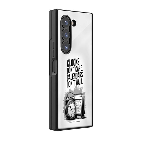 Time Don't Wait Samsung Z Fold Glass Case