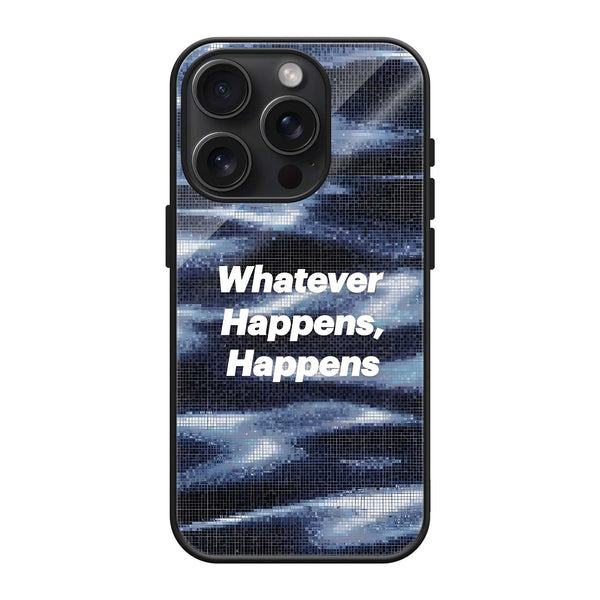 Whatever Happens Glass Case