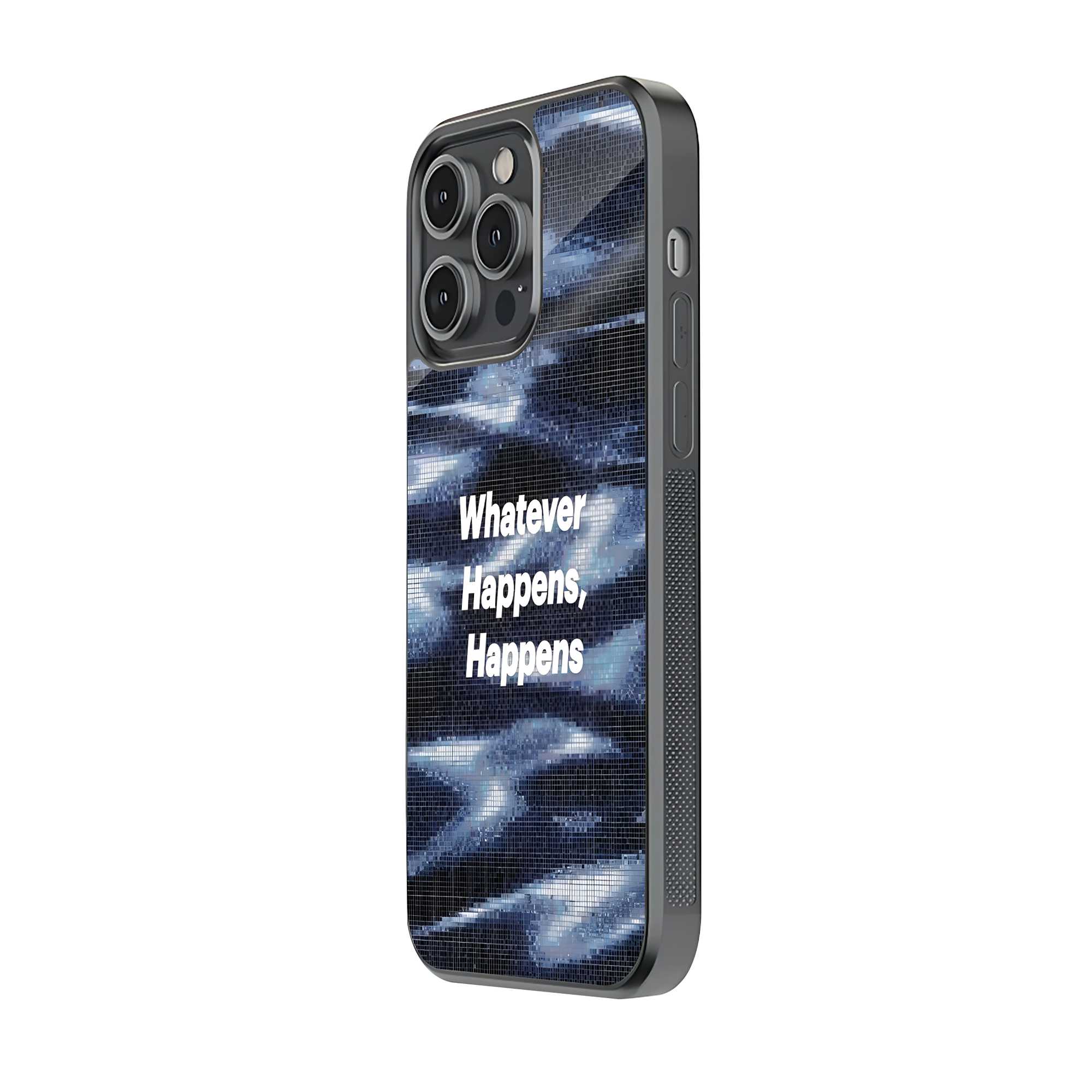 Whatever Happens Glass Case