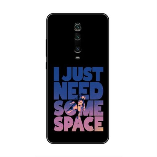 I Just Need Some Space Xiaomi Mi 9T Pro Silicone Case