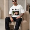 My World My Love Custom White T-Shirt