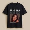 Only You Custom Black T-Shirt