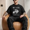 My Life Custom Black T-Shirt