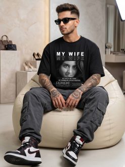 My Wife B&W Custom Black T-Shirt