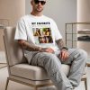 My Favorite Custom White T-Shirt