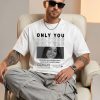My Favorite Person B&W Custom White T-Shirt