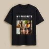 My Favorite Custom Black T-Shirt