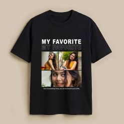 My Favorite Custom Black T-Shirt