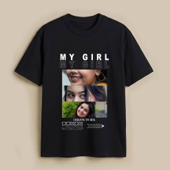 My Girl Custom Black T-Shirt