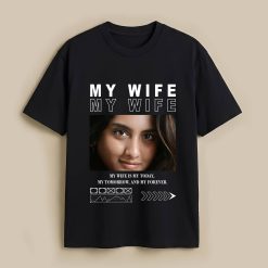My Wife Custom Black T-Shirt