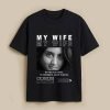 My Wife B&W Custom Black T-Shirt